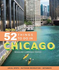 Moon 52 Things to Do in Chicago Local Spots, Outdoor Recreation, Getaways