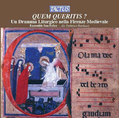 Anonymous - Quem queritis  - Un Dramma Liturgico nella Firenze Medievale