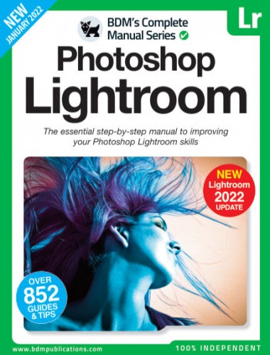 The Complete Photoshop Lightroom Manual - 12th Edition, 2022