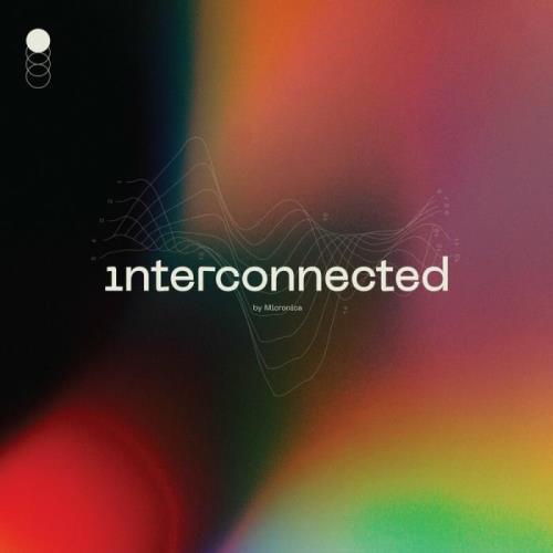 VA - Micronica - Interconnected (2022) (MP3)