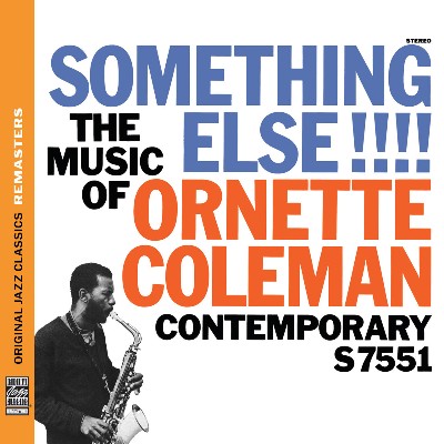 Ornette Coleman - Something Else!!! The Music of Ornette Coleman [Original Jazz Classics Remasters]