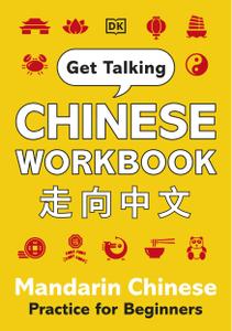 Get Talking Chinese Workbook Mandarin Chinese Practice for Beginners