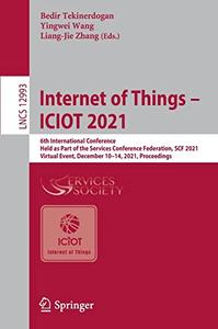 Internet of Things – ICIOT 2021