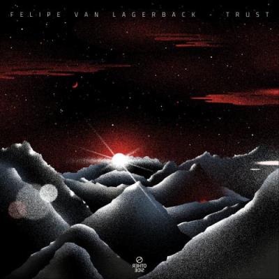 VA - Felipe Van Lagerback - Trust (2022) (MP3)