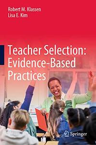 Teacher Selection Evidence-Based Practices