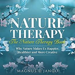 Nature Therapy Book Nature Therapy