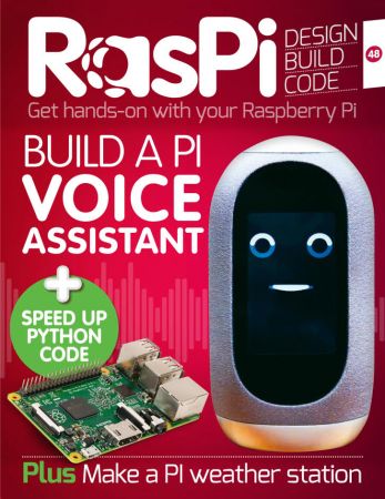 RasPi get hands-on With Your Raspberry Pi - Issue 48,2018