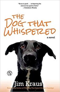 The Dog That Whispered A Novel
