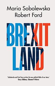 Brexitland Identity, Diversity and the Reshaping of British Politics
