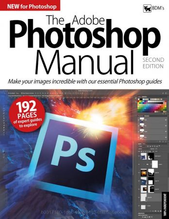 The Adobe Photoshop Manual - Second Edition 2018