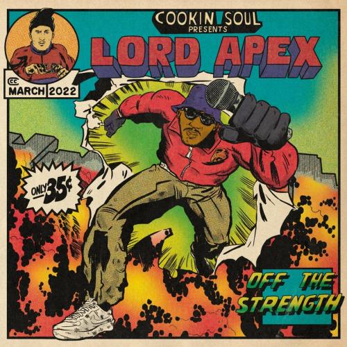 Cookin Soul & Lord Apex - Off The Strength (2022)