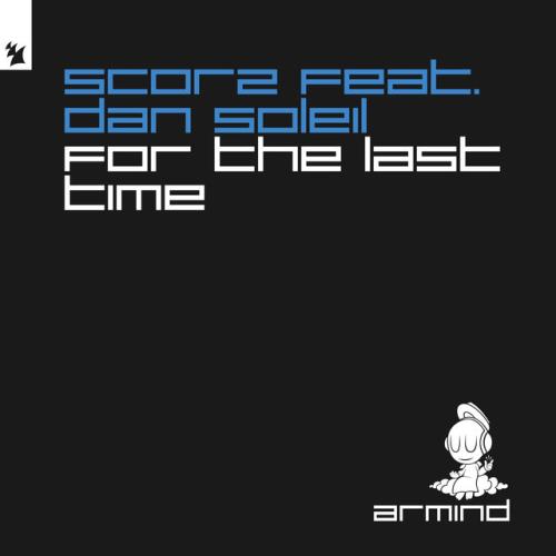Scorz ft Dan Soleil - For The Last Time (2022)