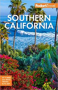 Fodor's Southern California with Los Angeles, San Diego, the Central Coast & the Best Road Trips, 17th Edition