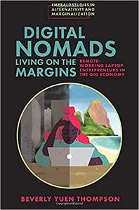 Digital Nomads Living on the Margins Remote Laptop Entrepreneurs in the Gig Economy