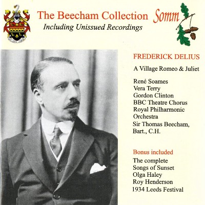 Frederick Delius - Delius  A Village Romeo and Juliet & Songs of Sunset (The Beecham Collection)