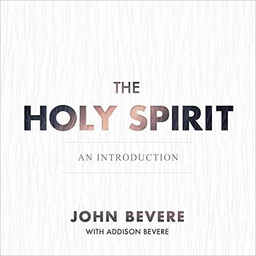 The Holy Spirit An Introduction [Audiobook]