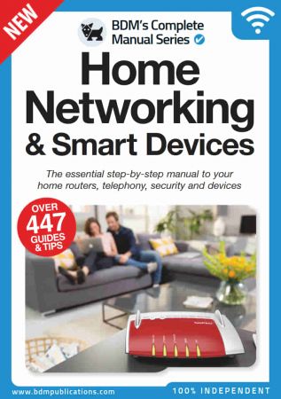 Home Networking & Smart Devices The Complete Manual – First Edition, 2022