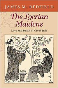 The Locrian Maidens Love and Death in Greek Italy