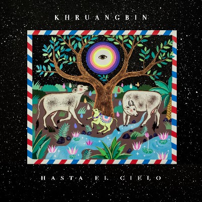 Khruangbin - Hasta El Cielo