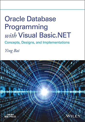 Oracle Database Programming with Visual Basic.NET Concepts, Designs, and Implementations (True EPUB)