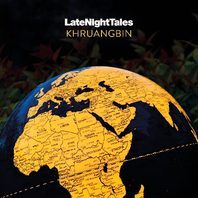 Khruangbin - Late Night Tales- Khruangbin