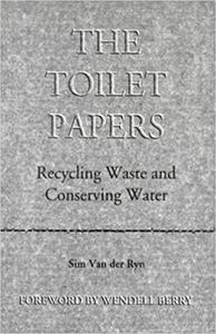 The Toilet Papers Recycling Waste and Conserving Water