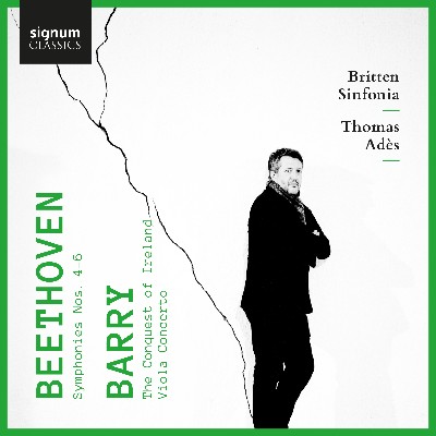 Gerald Barry - Beethoven  Symphonies 4, 5 & 6 - Barry  The Conquest of Ireland & Viola Concerto