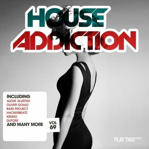 VA - House Addiction, Vol. 69 (2022) (MP3)