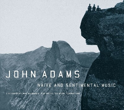 John Adams - Naive and Sentimental Music