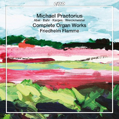 Andreas Werckmeister - Praetorius  Complete Organ Works, Vol  13