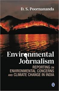 Environmental Journalism Reporting on Environmental Concerns and Climate Change in India