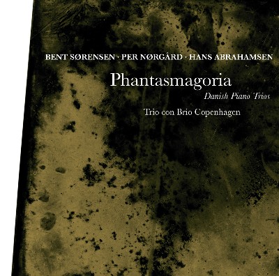 Per Nørgård - Phantasmagoria - Danish Piano Trios