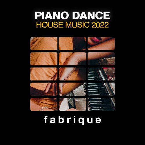 VA - Piano Dance House Music 2022 (2022) (MP3)