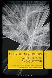 Musical Encounters with Deleuze and Guattari