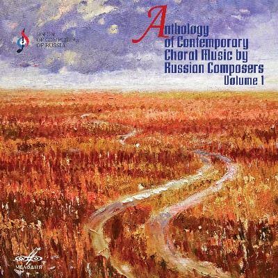 Alexander Klevitsky - Anthology of Contemporary Choral Music by Russian Composers, Vol  1 (Live)