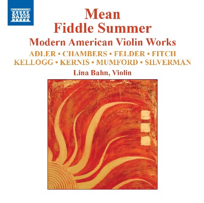 Evan Chambers - Mean Fiddle Summer  Modern American Violin Works