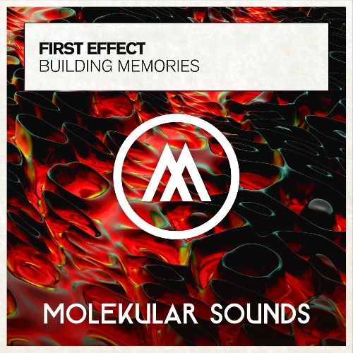 First Effect - Building Memories (2022)