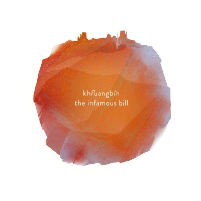 Khruangbin - The Infamous Bill