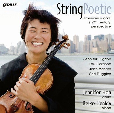 John Adams - Violin Recital  Koh, Jennifer - Higdon, J    Harrison, L    Adams, J    Ruggles, C  ...