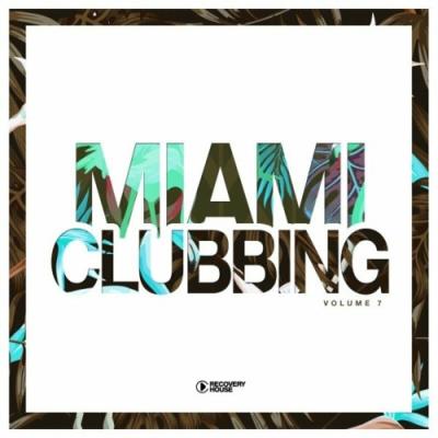 VA - Miami Clubbing, Vol. 7 (2022) (MP3)