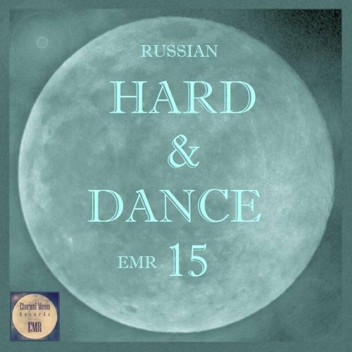 VA - Russian Hard & Dance EMR Vol. 15 (2022) (MP3)