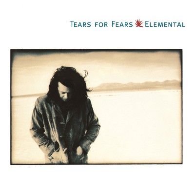 Tears For Fears - Elemental
