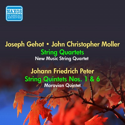 Johann Friedrich Peter - Chamber Music (American Colonial) - Gehot, J    Moller, J C    Peter, J ...