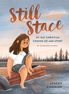 Still Stace My Gay Christian Coming-of-Age Story - An Illustrated Memoir