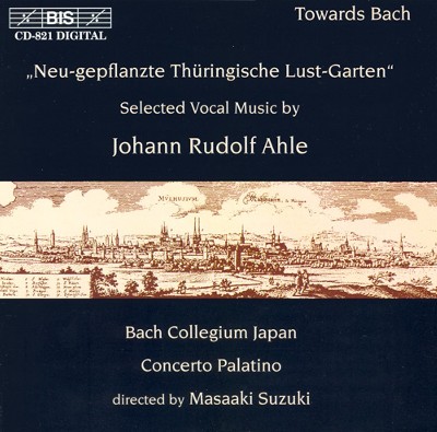 Johann Rudolf Ahle - Ahle  Neu-Gepflanzter Thuringischer Lustgarten (Excerpts)