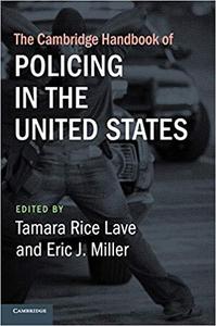 The Cambridge Handbook of Policing in the United States