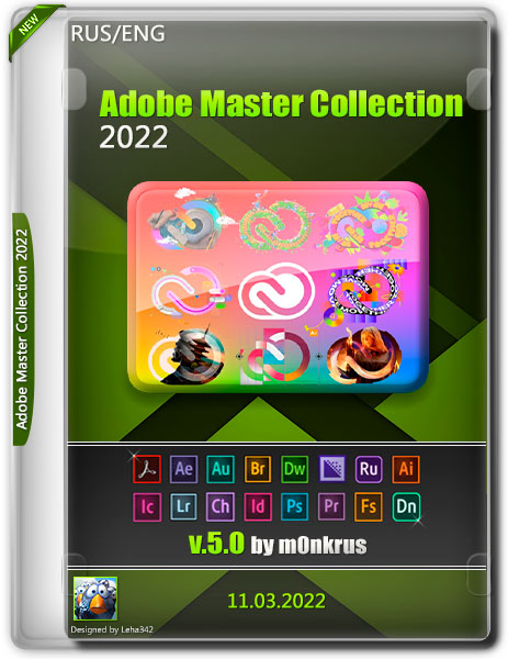 Adobe Master Collection 2022 v.5.0 by m0nkrus (RUS/ENG/2022)