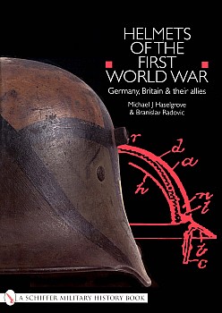 Helmets of the First World War: Germany, Britain & their Allies