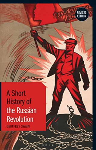A Short History of the Russian Revolution Revised Edition (Short Histories)