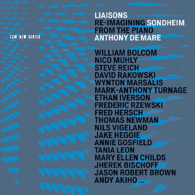 Anthony De Mare - Liaisons  Re-Imagining Sondheim From The Piano
